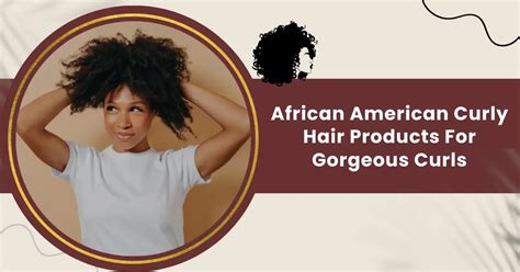 The Magic of Hair Products: Finding the Right Ones for Gorgeous Curls