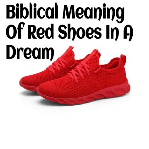 The Meaning of Red Shoes in Dreams