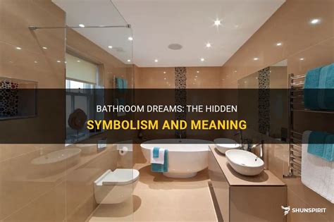 The Meanings Behind the Quest for a Restroom: Unveiling the Symbolism within Dreams