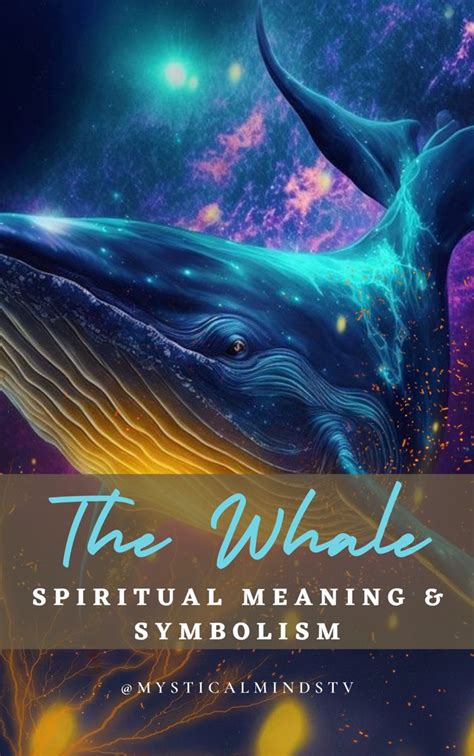 The Mystical Connection: Delving into the Spiritual Significance of Whale Dreams