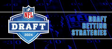 The NFL Draft: Strategies for Maximizing Your Chances of Getting Drafted