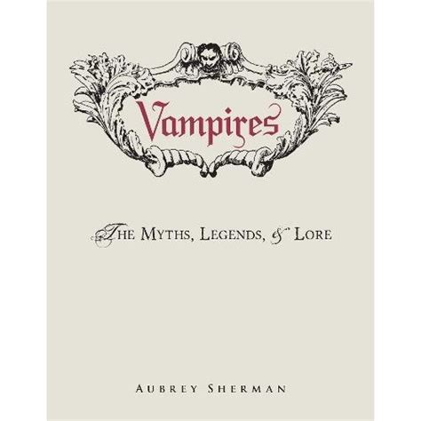 The Origins of Vampire Lore: Tracing the Roots of Legends and Myths