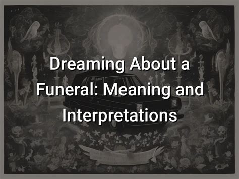 The Possible Interpretations of Dreaming about the Search for a Funeral