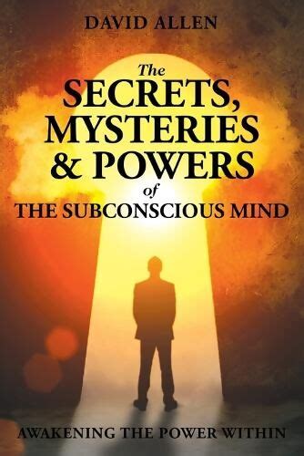 The Power of Dreaming: Revealing the Mysteries of the Subconscious Mind