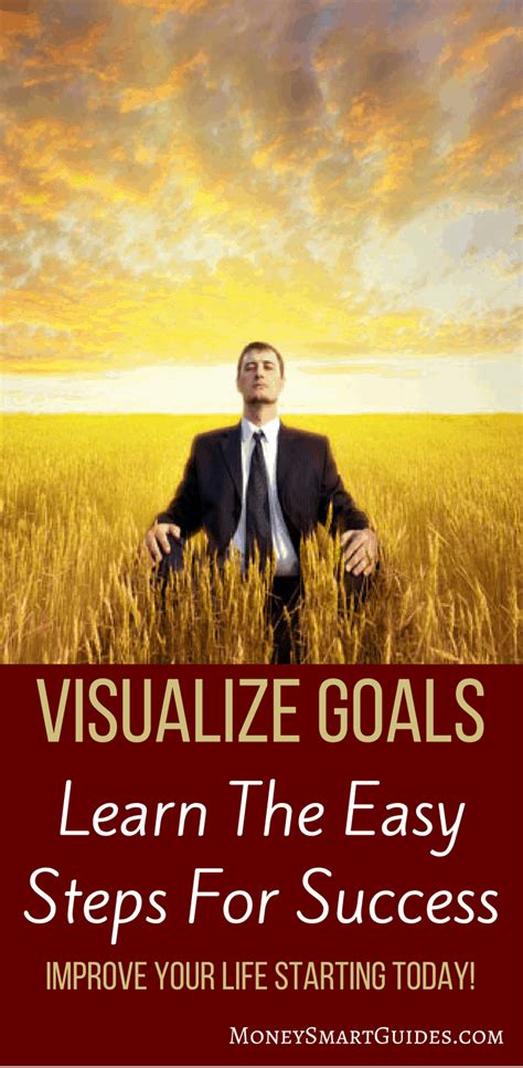 The Power of Visualizing your Goals: Unlocking the Path to Achieving Greatness