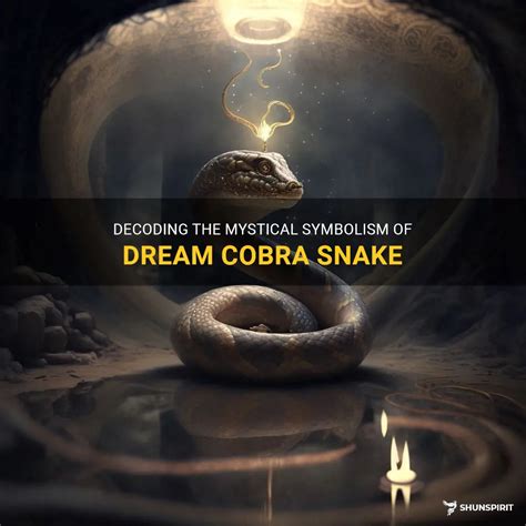 The Profound Messages and Urgent Cautions in Cobra Dream Decoding