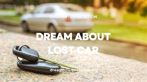 The Profound Psychological Meaning of Dreaming of a Misplaced Vehicle