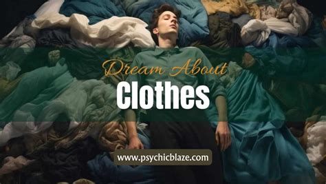 The Psychological Meaning of Clothes in Dreams