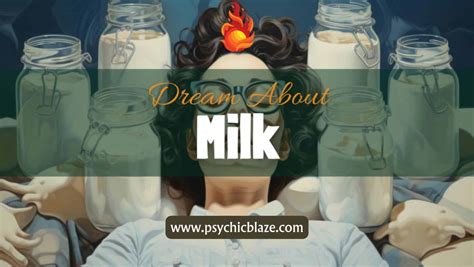 The Psychological Significance of Dreaming about a Milk Pot