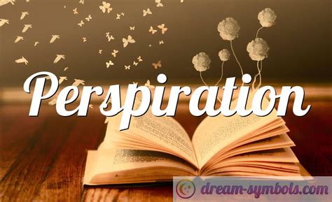 The Psychological Significance of Perspiration in Masculine Dreams