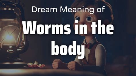 The Psychological Significance of a Worm in the Throat