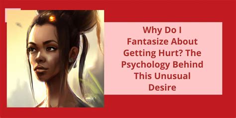 The Psychology Behind Fantasizing About My Infatuation