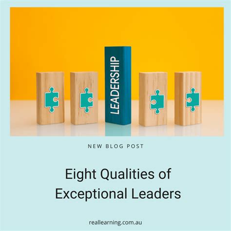 The Qualities of an Exceptional Leader