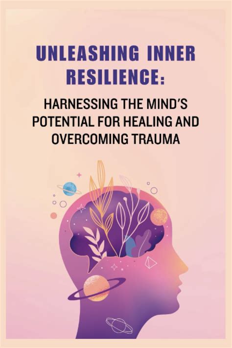 The Role of Dreams in Healing Trauma: Unleashing Inner Resilience