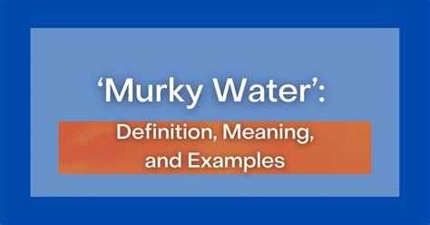 The Role of Murky Fluid as a Reflection of Inner Conflict