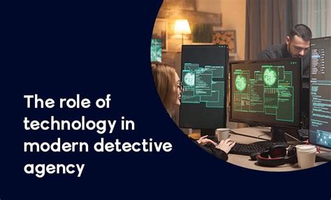 The Role of Technology in Modern Detective Work