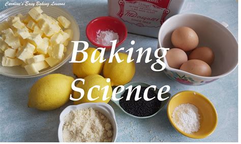 The Science Behind Baking: Understanding the Ingredients