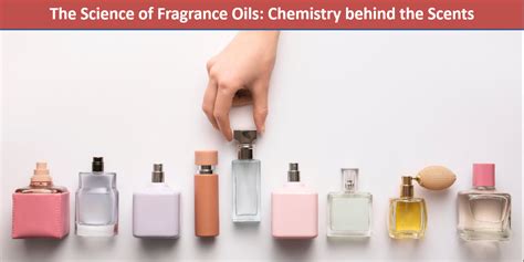 The Science of Fragrance: Exploring the Chemistry Behind Perfumes