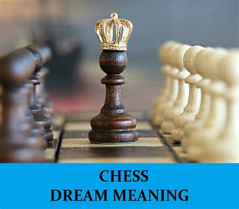 The Significance of Chess Pieces in Dreams