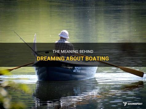 The Significance of Dreaming about Someone in a Boat