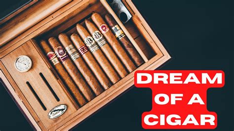 The Significance of Dreams Associated with Smoking Cigars