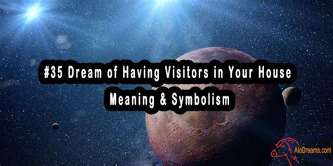 The Significance of Dreams Involving a Visitor Occupying Your Residence