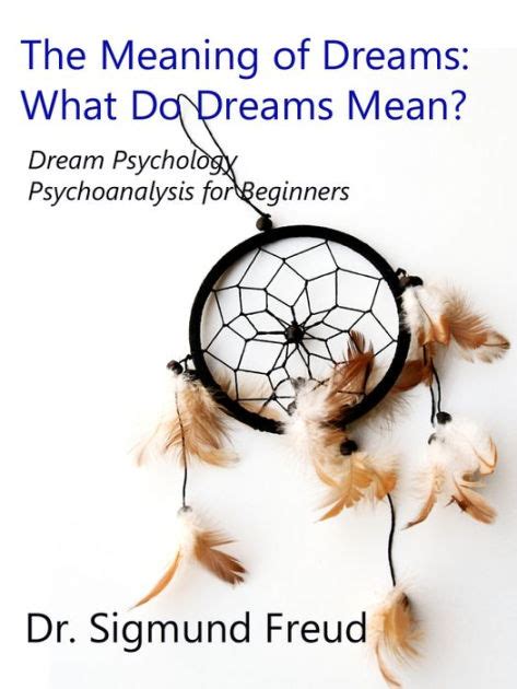 The Significance of Dreams as a Psychological Tool