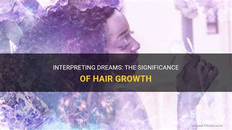 The Significance of Hair Length and Quality in Interpreting Dreams