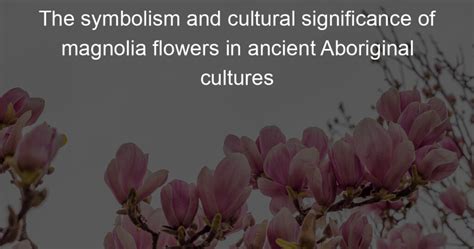 The Significance of Pure White Blossoms: An Exploration of Symbolism and Cultural Importance