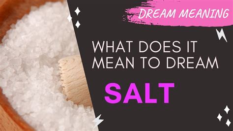 The Significance of Salt in Dreams