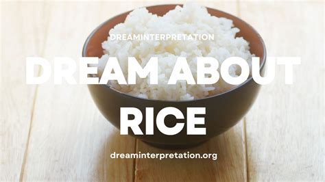 The Spiritual Significance of Dreaming about Rice: Revelations and Explanations