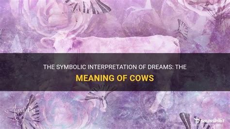 The Symbolic Interpretation of Dreaming about a Skinned Cow