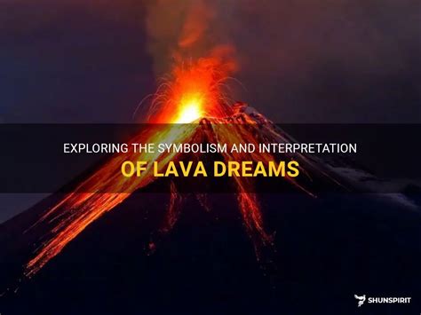 The Symbolic Interpretation of Water and Lava Dreams in Various Cultures