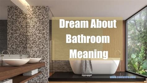 The Symbolic Meaning of Dreams about Bathroom