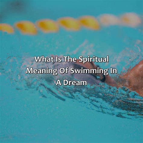 The Symbolic Meaning of Swimming in a Dream