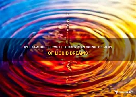 The Symbolic Meanings of Liquid Element in Dreamland