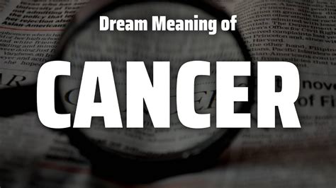 The Symbolic Representation of Cancer in Dream Interpretation