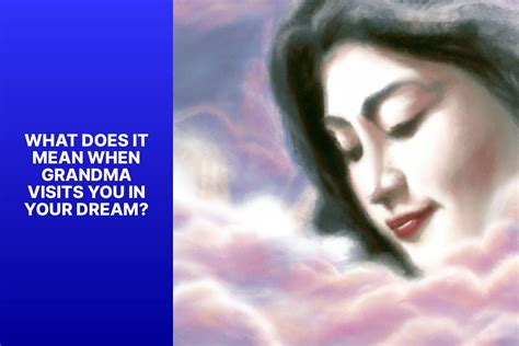 The Symbolic Representation of Grandmothers in Dreams