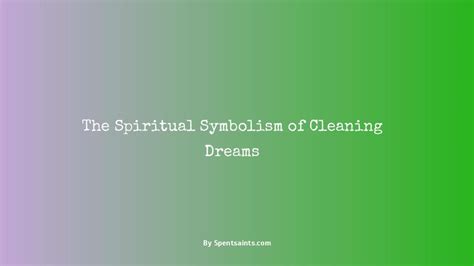 The Symbolic Significance of Cleaning a Place of Worship in Spiritual Dream Analysis