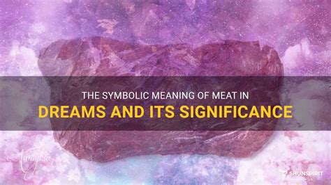 The Symbolic Significance of Meat in Dreams