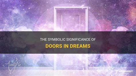 The Symbolic Significance of the Door in Dreams