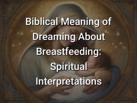 The Symbolism Behind Dreaming of Breastfeeding