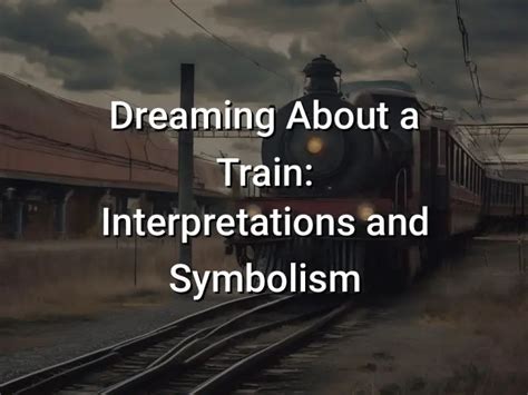 The Symbolism Behind Dreaming of Collisions Involving Trains