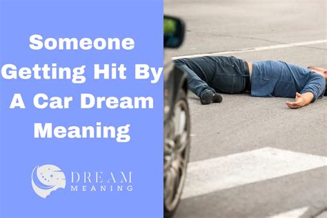 The Symbolism of Being Struck by a Vehicle in Dreams