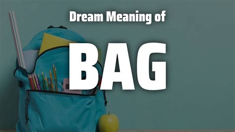 The Symbolism of the Bag in Dreams