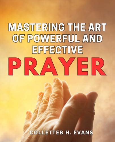 The Transformative Potential of Prayer: Illuminating the Path to Divine Consciousness