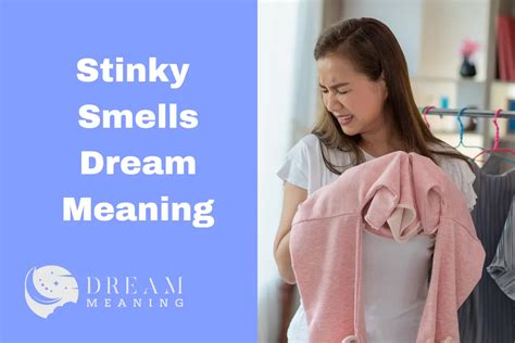 The Unexpected Significance of Smelly Dreams