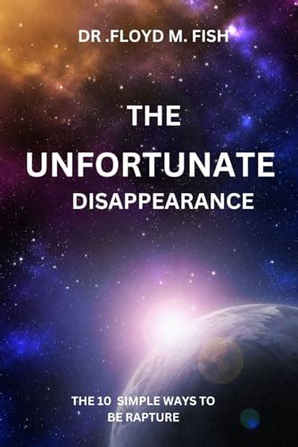 The Unfortunate Disappearance