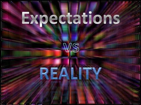 The reality check: questioning the motives and expectations