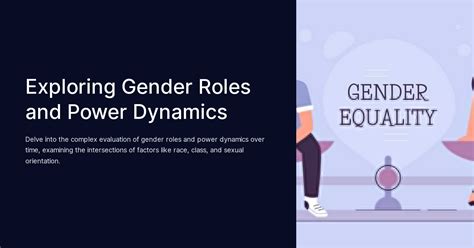 The role of Gender and Power Dynamics